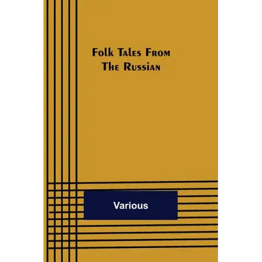 Folk Tales from the Russian