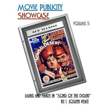 Movie Publicity Showcase Volume 5: Laurel and Hardy in "Sons of the Desert"