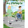 My Strength (Spina Bifida)