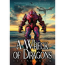 A Wreck of Dragons