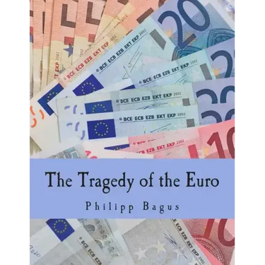 The Tragedy of the Euro (Large Print Edition)