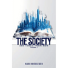 The Society, 300 Years From Now