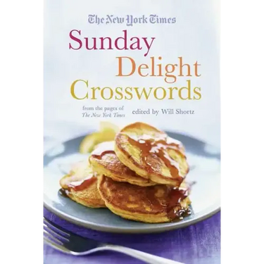 The New York Times Sunday Delight Crosswords: From the Pages of the New York Times