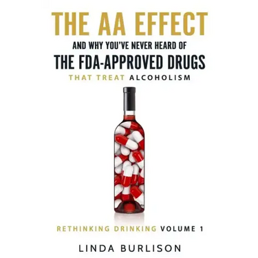 The AA Effect & Why You've Never Heard of the FDA-Approved Drugs that Treat Alco