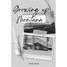 Growing Up Montana
