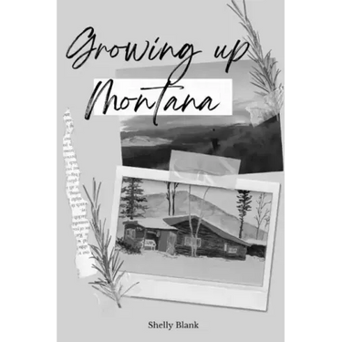 Growing Up Montana