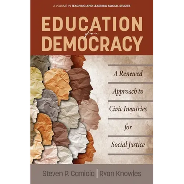 Education for Democracy: A Renewed Approach to Civic Inquiries for Social Justice