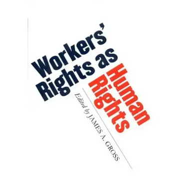 Workers' Rights as Human Rights