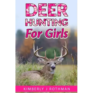 Deer Hunting for Girls