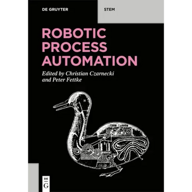 Robotic Process Automation: Management, Technology, Applications