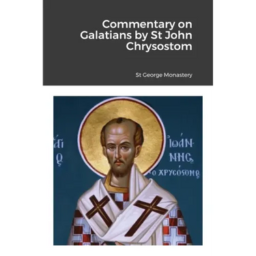 Commentary on Galatians by Saint John Chrysostom