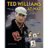 Ted Williams At War