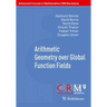 Arithmetic Geometry Over Global Function Fields