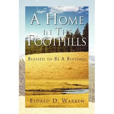 A Home in the Foothills: Blessed to Be a Blessing