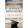 The Jersey Brothers: A Missing Naval Officer in the Pacific and His Family's Quest to Bring Him Home