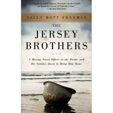 The Jersey Brothers: A Missing Naval Officer in the Pacific and His Family's Quest to Bring Him Home