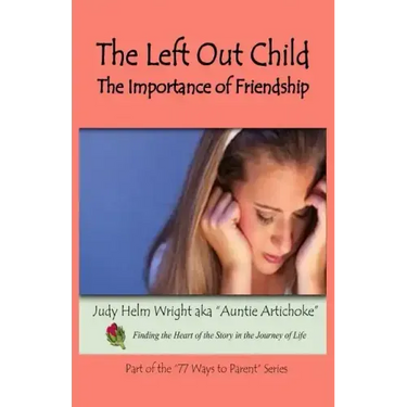 The Left Out Child: The Importance of Friendship