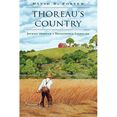 Thoreau's Country: Journey Through a Transformed Landscape