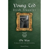 Young Ted Irish Traveler: My Way