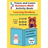 Trace and Learn Numbers Math Activity Book ages 3-6 Pre-School to 1st Grade