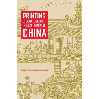Printing and Book Culture in Late Imperial China