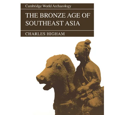 The Bronze Age of Southeast Asia