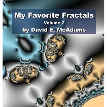 My Favorite Fractals: Volume 2