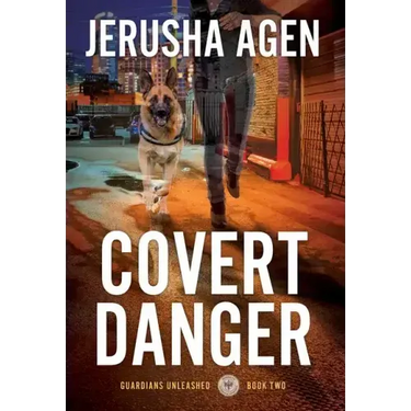 Covert Danger: A Christian K-9 Suspense