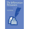 The Jeffersonian Persuasion: Evolution of a Party Ideology