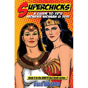 Superchicks: A guide to TV's Wonder Woman and Isis