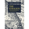 The Kybalion: A Study of The Hermetic Philosophy of Ancient Egypt and Greece