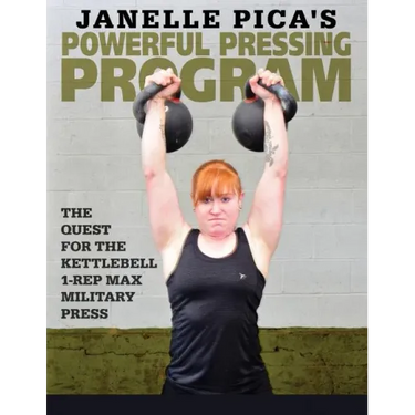 Janelle Pica's Powerful Pressing Program: The Quest for the Kettlebell 1-Rep Max Military Press
