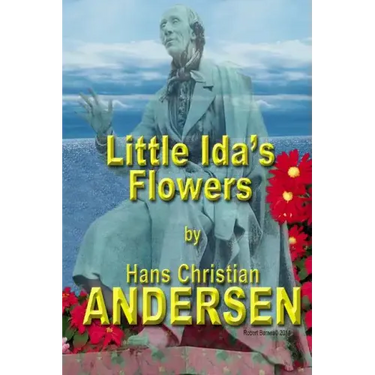Little Ida's Flowers
