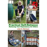 Practical Self-Reliance - Reducing Your Dependency On Others