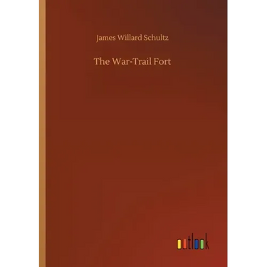 The War-Trail Fort