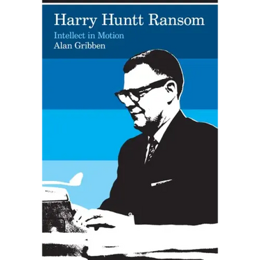 Harry Huntt Ransom: Intellect in Motion