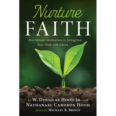 Nurture Faith: Five-Minute Meditations to Strengthen Your Walk with Christ