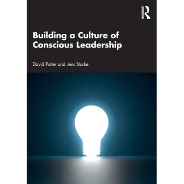 Building a Culture of Conscious Leadership