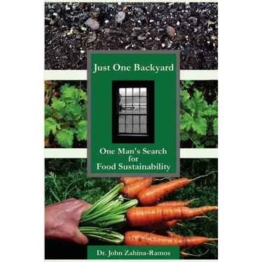 Just One Backyard: One Man's Search for Food Sustainability