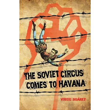The Soviet Circus Comes to Havana