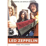 The Dead Straight Guide to Led Zeppelin