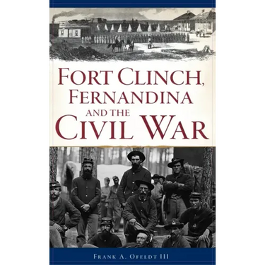 Fort Clinch, Fernandina and the Civil War