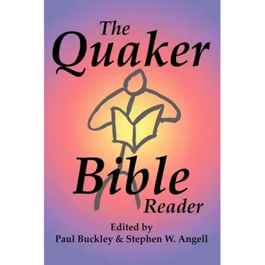 The Quaker Bible Reader