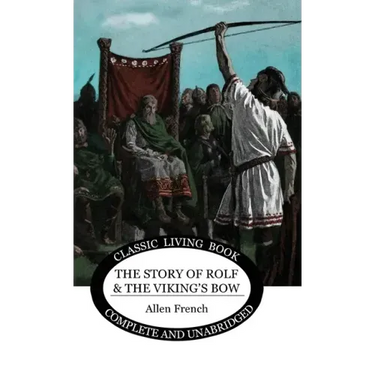 The Story of Rolf and the Viking's Bow