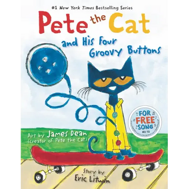 Pete the Cat and His Four Groovy Buttons