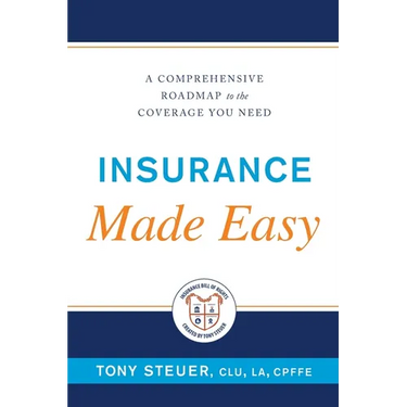 Insurance Made Easy: A Comprehensive Roadmap to the Coverage You Need