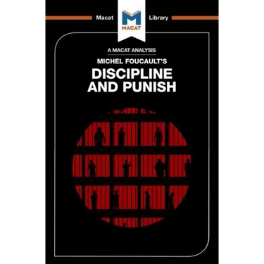 An Analysis of Michel Foucault's Discipline and Punish