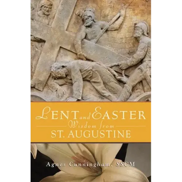 Lent and Easter Wisdom from St. Augustine