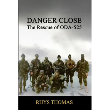 Danger Close: The Rescue of ODA-525