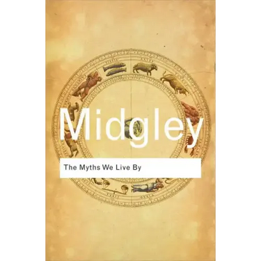 The Myths We Live by